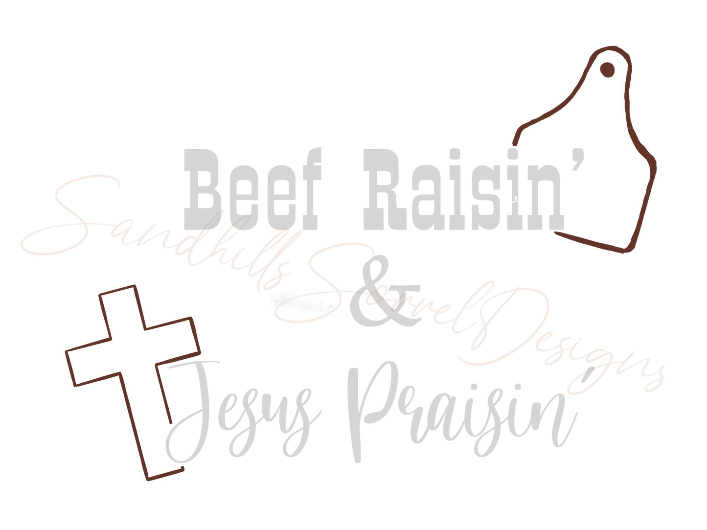 Beef raisin and Jesus praisin decal. Commercial use.